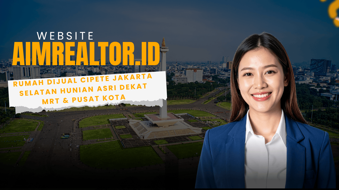 Rumah Dijual Cipete Jakarta Selatan Hunian Asri Dekat MRT & Pusat Kota