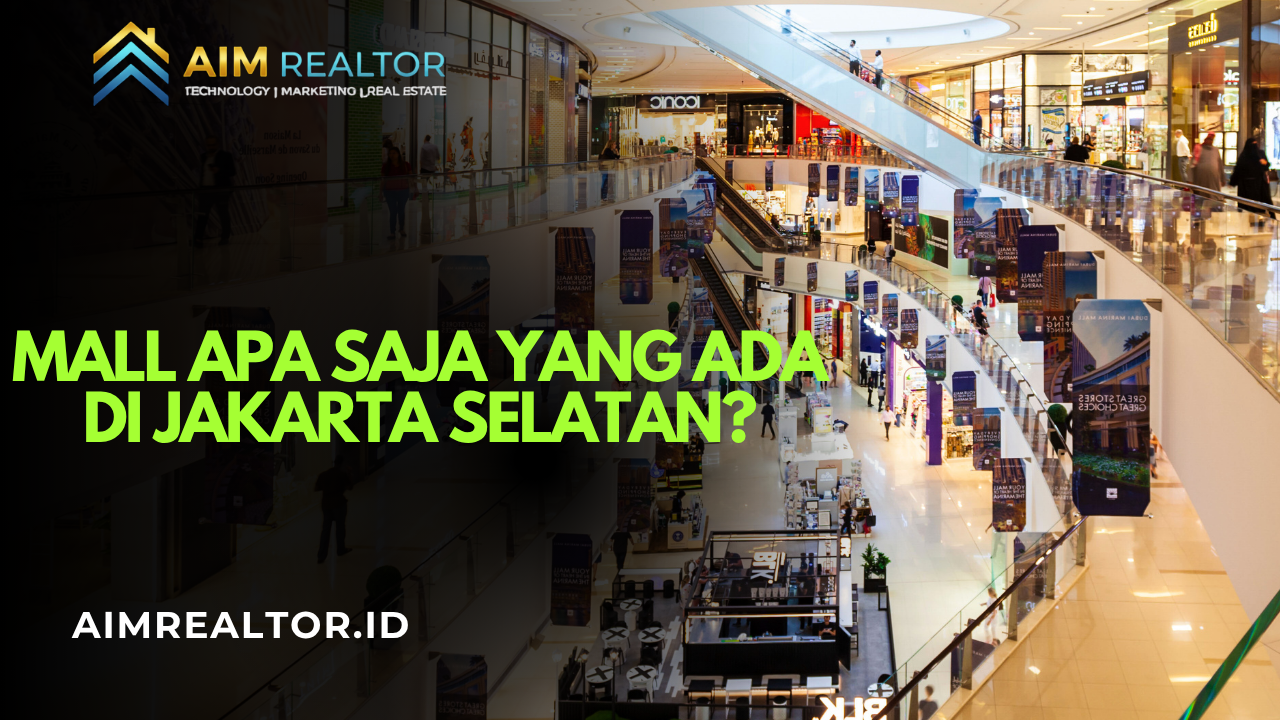 Mall Apa Saja yang Ada di Jakarta Selatan?