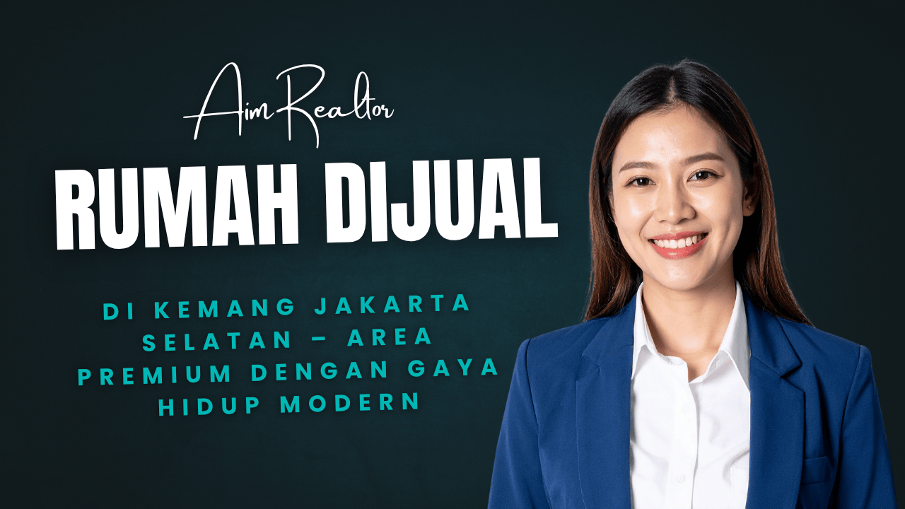 Rumah Dijual di Kemang Jakarta Selatan – Area Premium dengan Gaya Hidup Modern