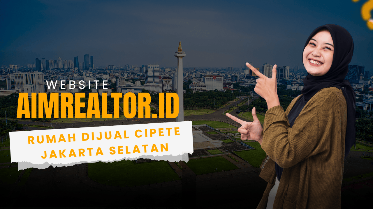 Rumah Dijual di Cipete Jakarta Selatan Panduan & Analisis Area