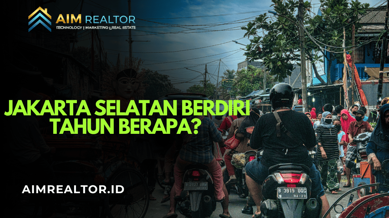 Jakarta Selatan Berdiri Tahun Berapa?