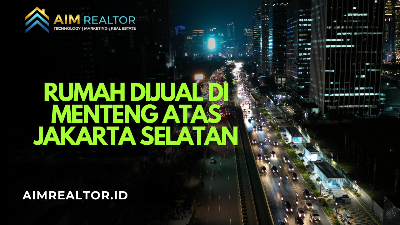 Rumah Dijual di Menteng Atas Jakarta Selatan - Aim Realtor