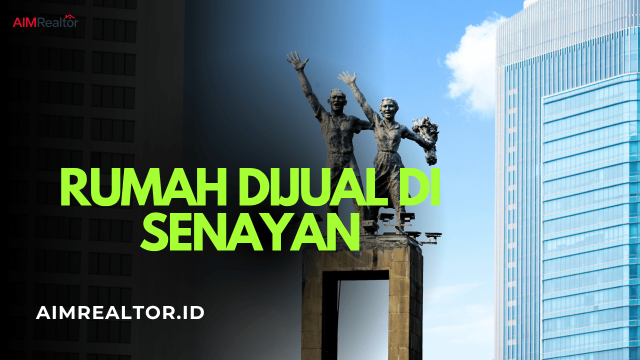 Rumah Dijual di Senayan - Aim Realtor