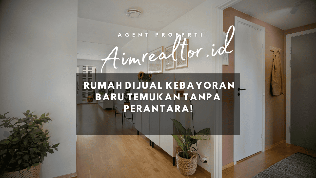 Rumah Dijual Kebayoran Baru Temukan Tanpa Perantara!