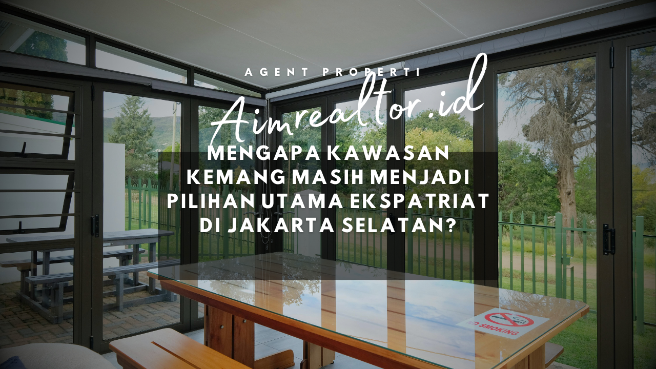 Mengapa Kawasan Kemang Masih Menjadi Pilihan Utama Ekspatriat di Jakarta Selatan?