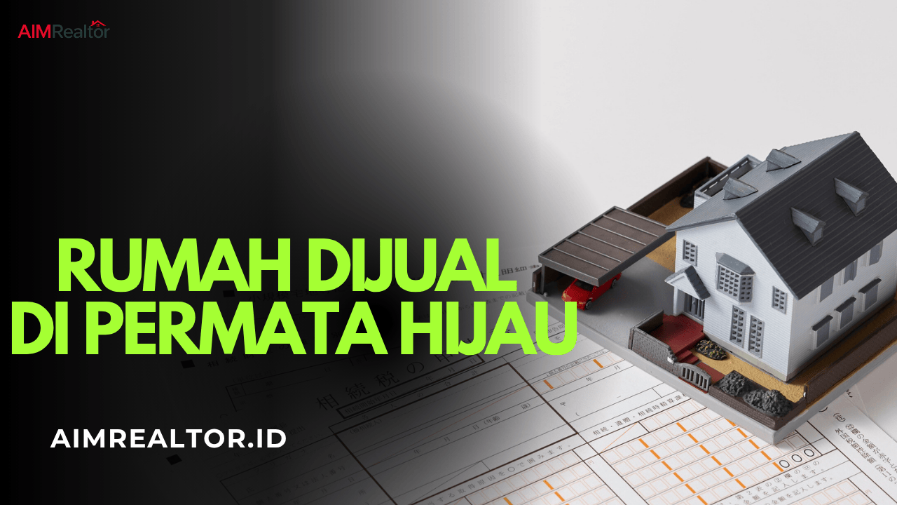 Rumah Dijual di Permata Hijau - Aim Realtor