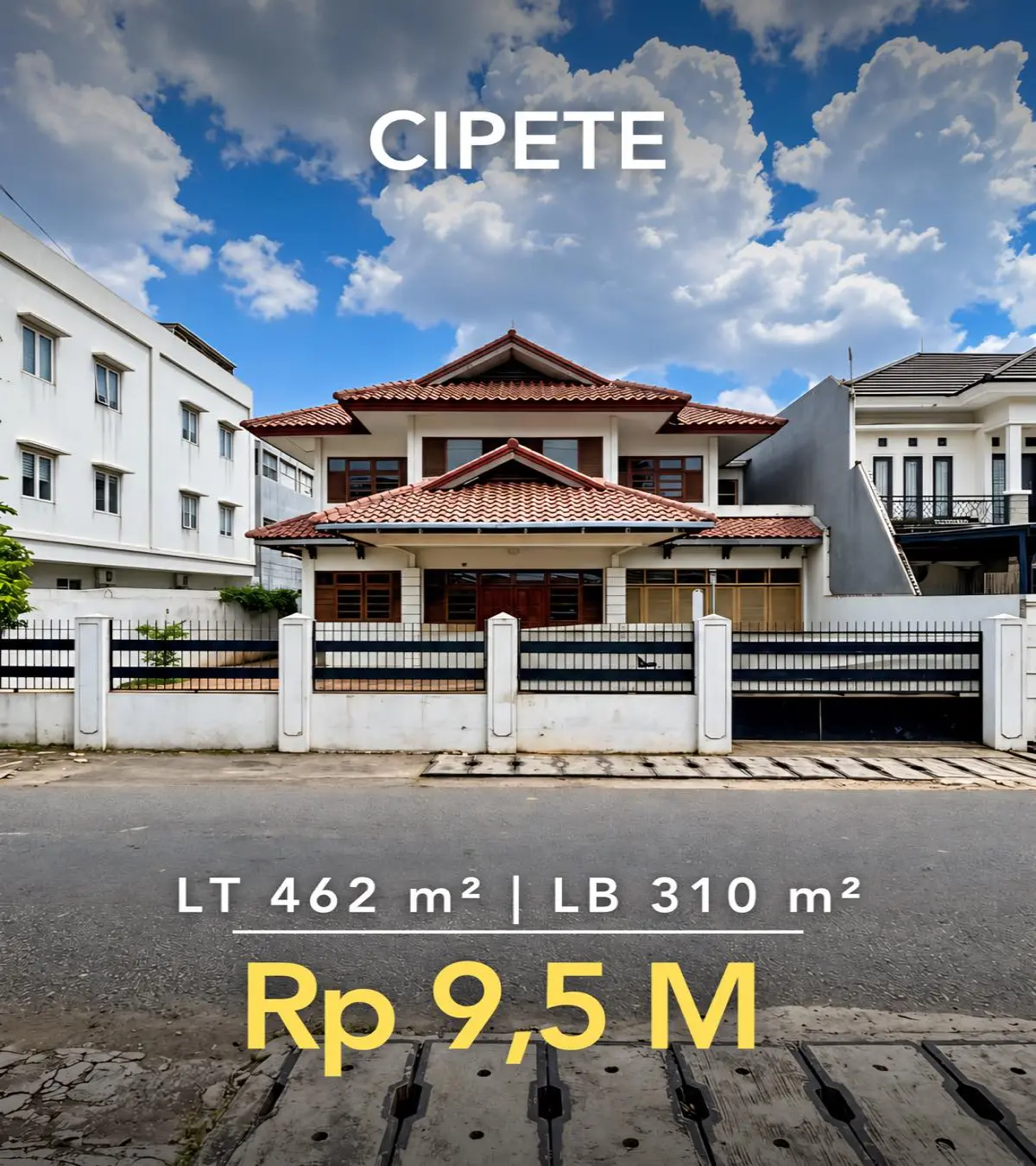 Rumah Dijual Cipete LT 462 m² LB 310 m², 5 KT, 2 Lantai, SHM – Rp 9,5 M