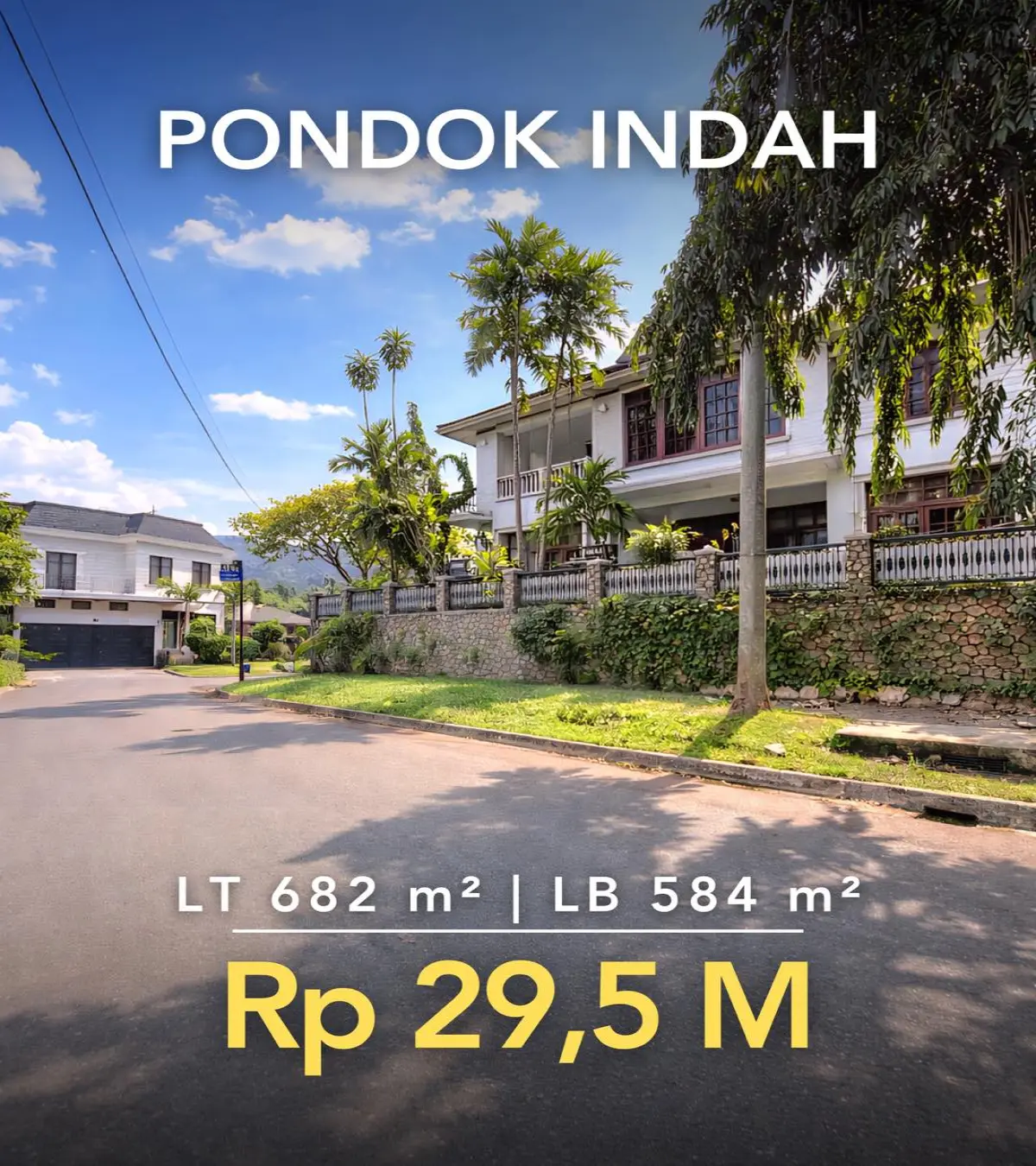 Rumah Dijual/Disewa Pondok Indah LT 682 m² LB 584 m², Jalan Lebar, Semi Furnished, SHM – Rp 29,5 M